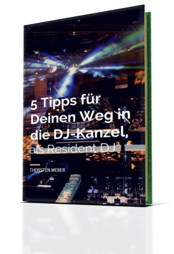 5 Tipps für deinen Weg in die DJ-Kanzel als Resident DJ